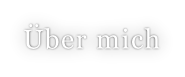 Über mich
